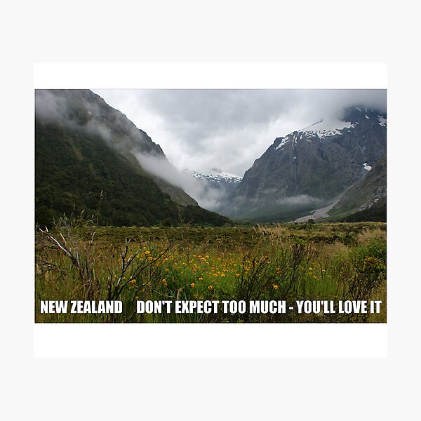Item preview, New Zealand: Don't Expect Too Much - You'll Love it designed and sold by garbanzo-bean.