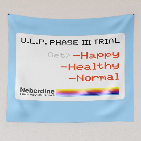 Item preview, Happy, Healthy, Normal. Neberdine, ULP Phase 3 trial, Maniac designed and sold by siyu.