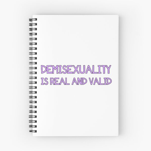 Item preview, Demisexuality is real and valid designed and sold by justsomethings.