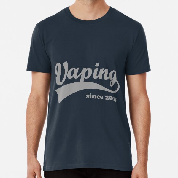 Vaping Since 2015 Premium T-Shirt