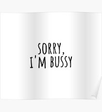 Sorry i'm busy Poster