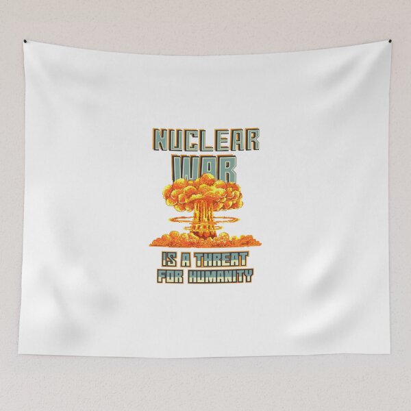 Item preview, Nuclear War Is A Threat For Humanity designed and sold by flipper42.