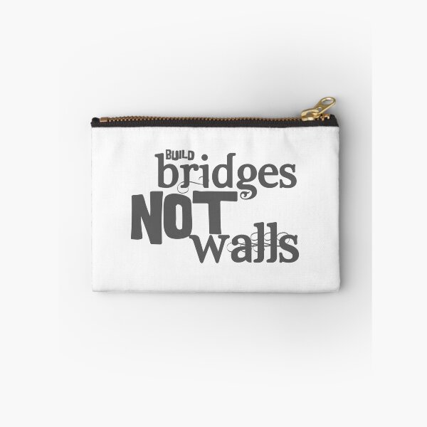 Item preview, Build bridges not walls designed and sold by Mary Furgiuele.