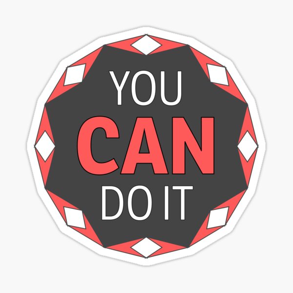 YOU CAN DO IT - Motivation Sticker