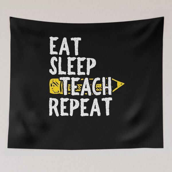 Item preview, Eat Sleep Teach Repeat Teacher School Class Student designed and sold by Pricity Designs.