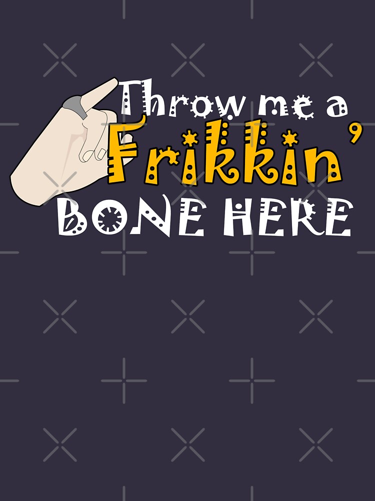 "Dr Evil, Throw me a Frikkin Bone Here" Tshirt for Sale by McPod