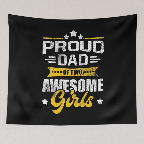 Item preview, Proud Dad of Two Awesome Girls Father Daddy Daughter designed and sold by Kieran Abbott.