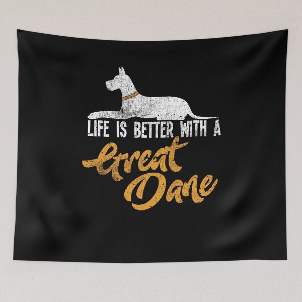 Item preview, Life Is Better with Great Dane Dog Pet Puppy Animal designed and sold by Kieran Abbott.
