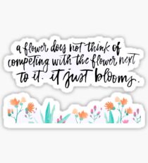 It Just Blooms Sticker