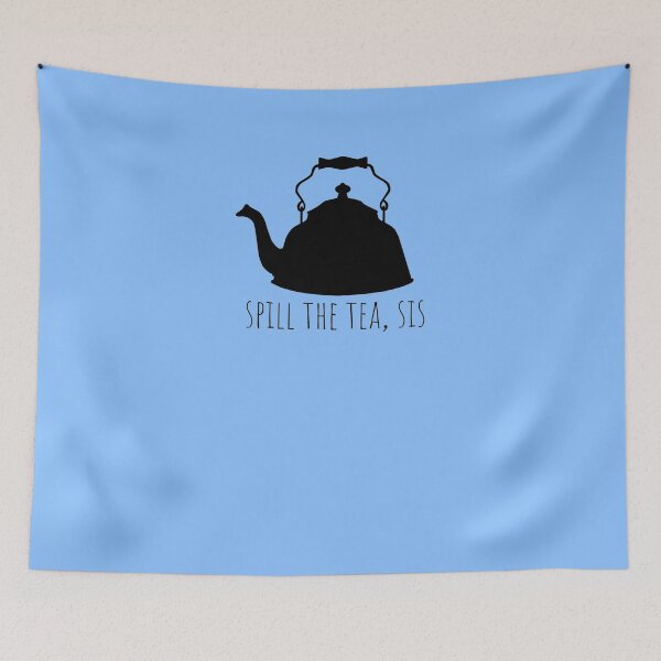 Item preview, Tea spill Sis designed and sold by BethLeo.