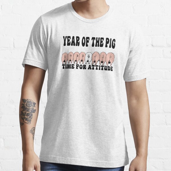 Year of the Pig Attitude Essential T-Shirt