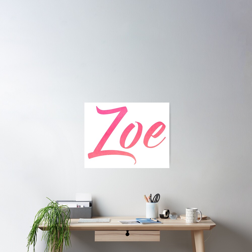 "Zoe girls name pink watercolor type design" Poster for Sale by