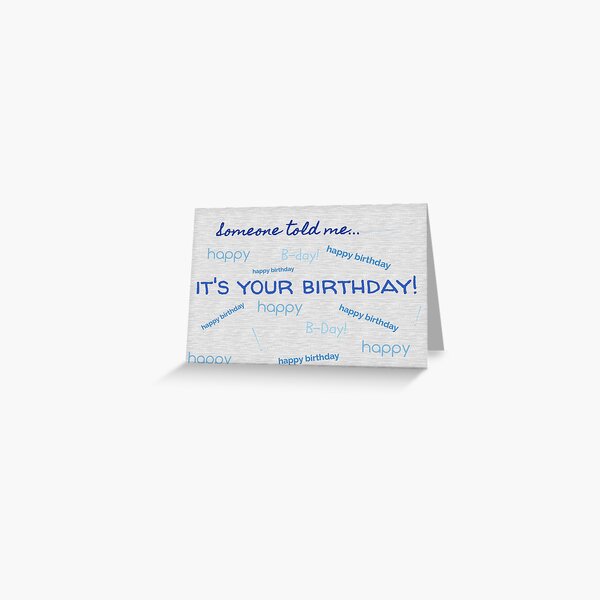 Guess what day it is! Greeting Card
