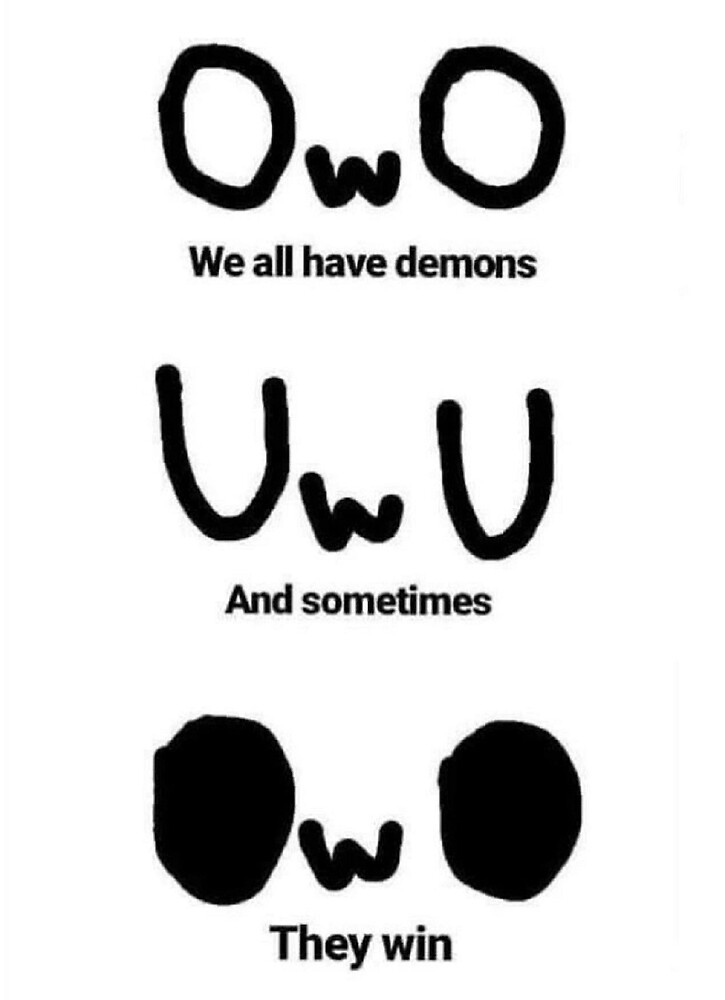 owo we all have demons