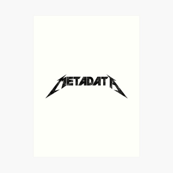 Metadata - Distressed Black Edition Art Print
