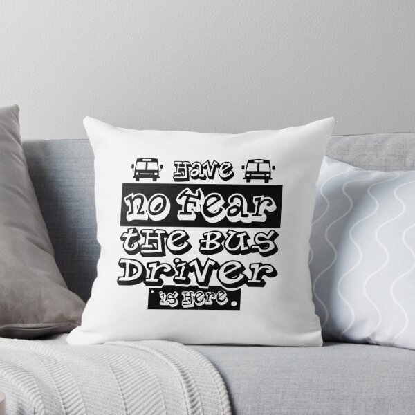 Item preview, Bus Driver - Have No Fear. The Bus Driver Is Here designed and sold by design2try.