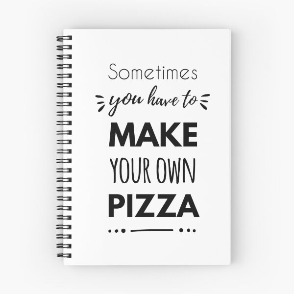 Item preview, Sometimes You Have To Make Your Own Pizza designed and sold by Fairytale Farmer.
