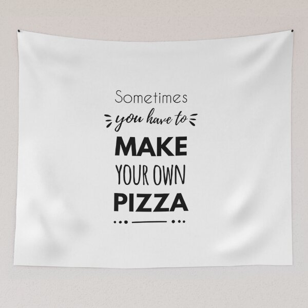 Item preview, Sometimes You Have To Make Your Own Pizza designed and sold by Fairytale Farmer.