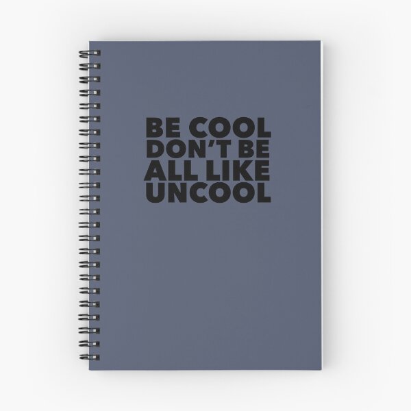 Item preview, Be Cool Don't be all like, Uncool designed and sold by mivpiv.
