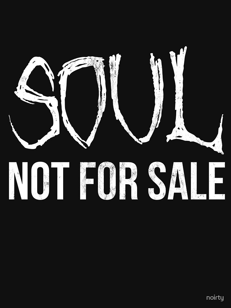 soul not for sale t shirt