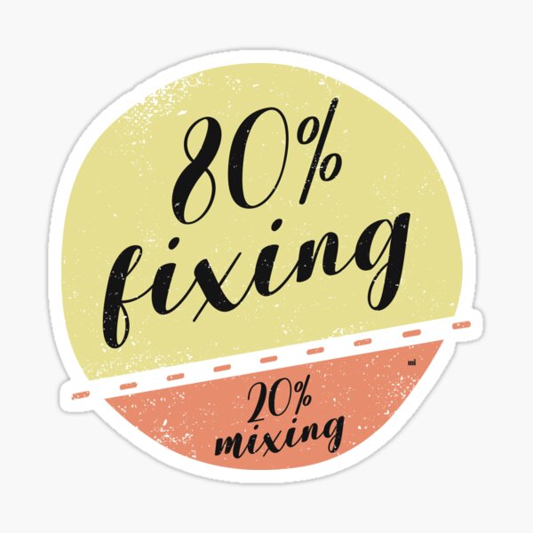 Item preview, 80% fixing 20% mixing designed and sold by m. i..