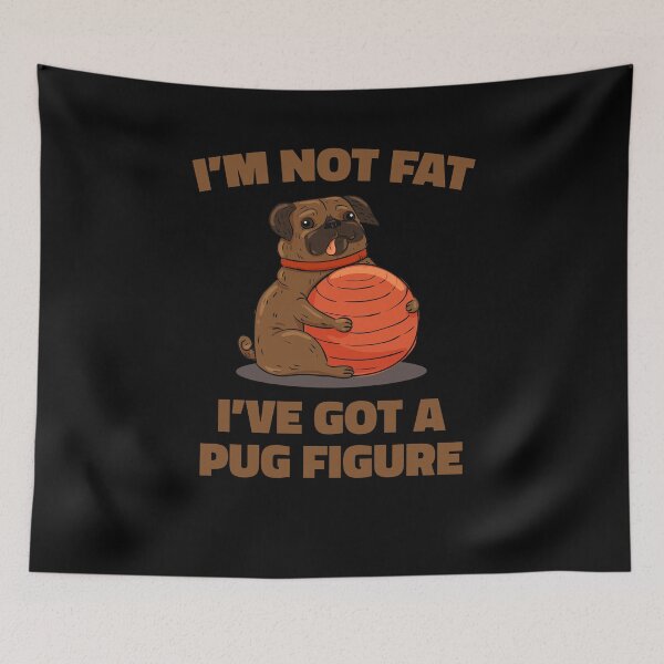 Item preview, I'm Not Fat I've Got a Pug Figure designed and sold by hadicazvysavaca.