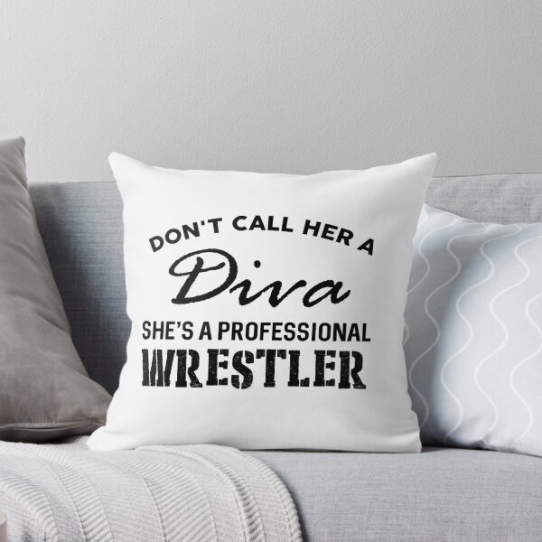 Item preview, Don't Call Her A Diva She's A Professional Wrestler designed and sold by Mad Over Store.