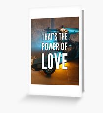 That's The Power of Love Greeting Card