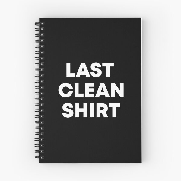 Item preview, Last Clean Shirt Funny Design Graphic designed and sold by allsortsmarket.