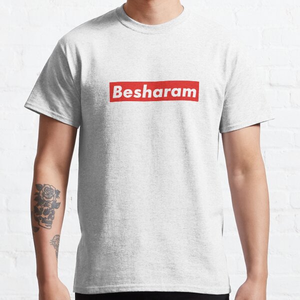 Besharam Classic T-Shirt