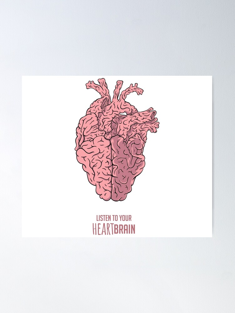 Alternate view of Heart Brain! Poster