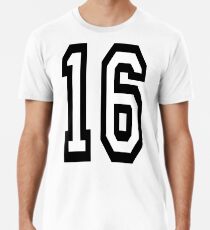 16, TEAM SPORTS, NUMBER 16, SIXTEEN, SIXTEENTH, Sweet sixteen, Competition, Premium T-Shirt