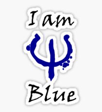 Les esprits les plus sombres Je suis bleu, lettrage noir Sticker