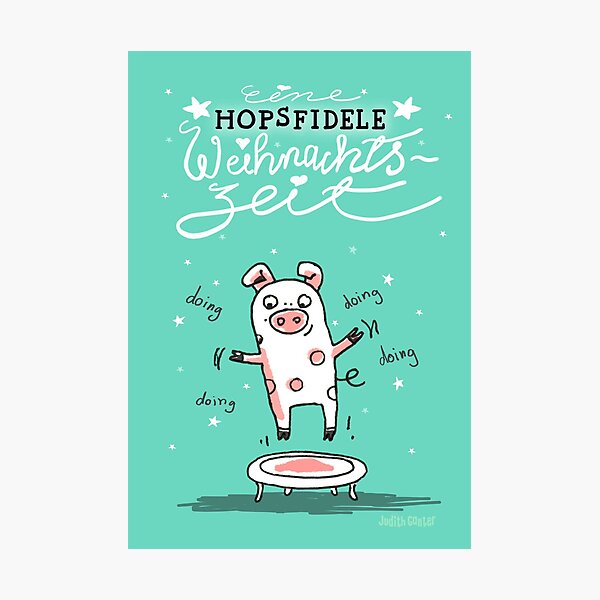 Trampolinschweinchen - Eine HOPSFIDELE Weihnachtszeit Fotodruck