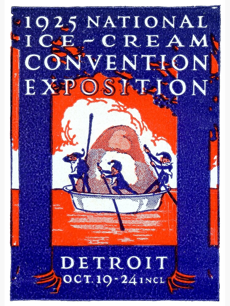 "1925 Detroit National Ice Cream Convention" Poster for Sale by