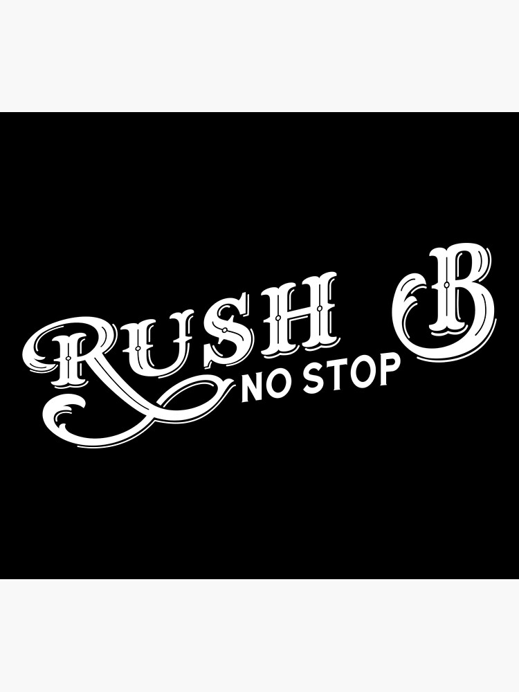 "Rush B No Stop Gaming Meme" Art Print By Gaming-guy | Redbubble