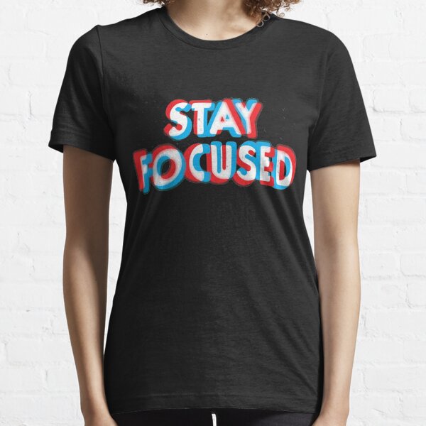 Stay focused (HD) Essential T-Shirt