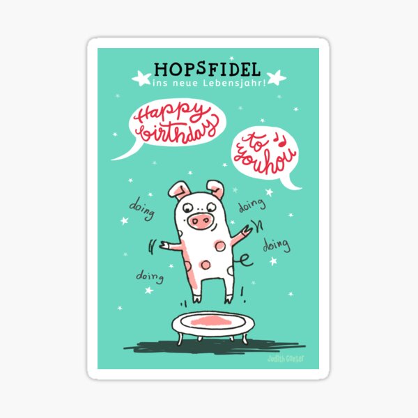 Trampolinschweinchen - Hopsfildel ins neue Lebensjahr - Happy birthday to you Sticker