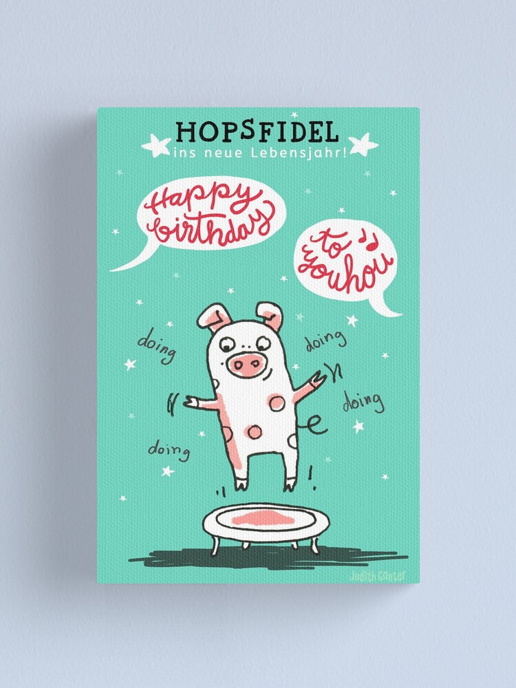 Alternative Ansicht von Trampolinschweinchen - Hopsfildel ins neue Lebensjahr - Happy birthday to you Leinwanddruck