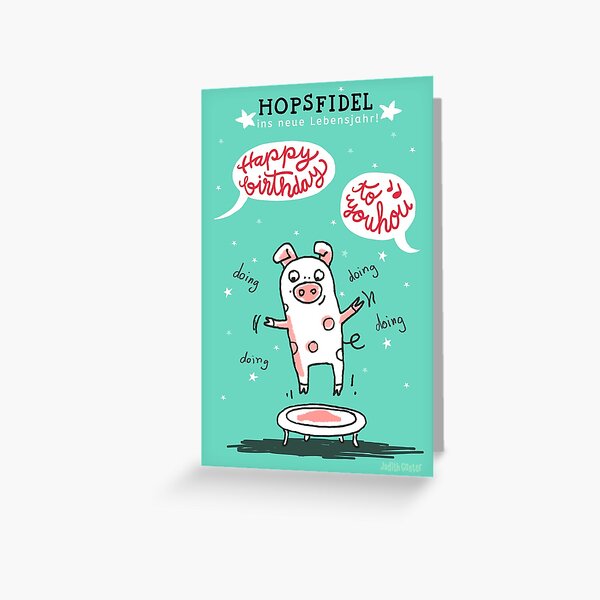 Trampolinschweinchen - Hopsfildel ins neue Lebensjahr - Happy birthday to you Grußkarte