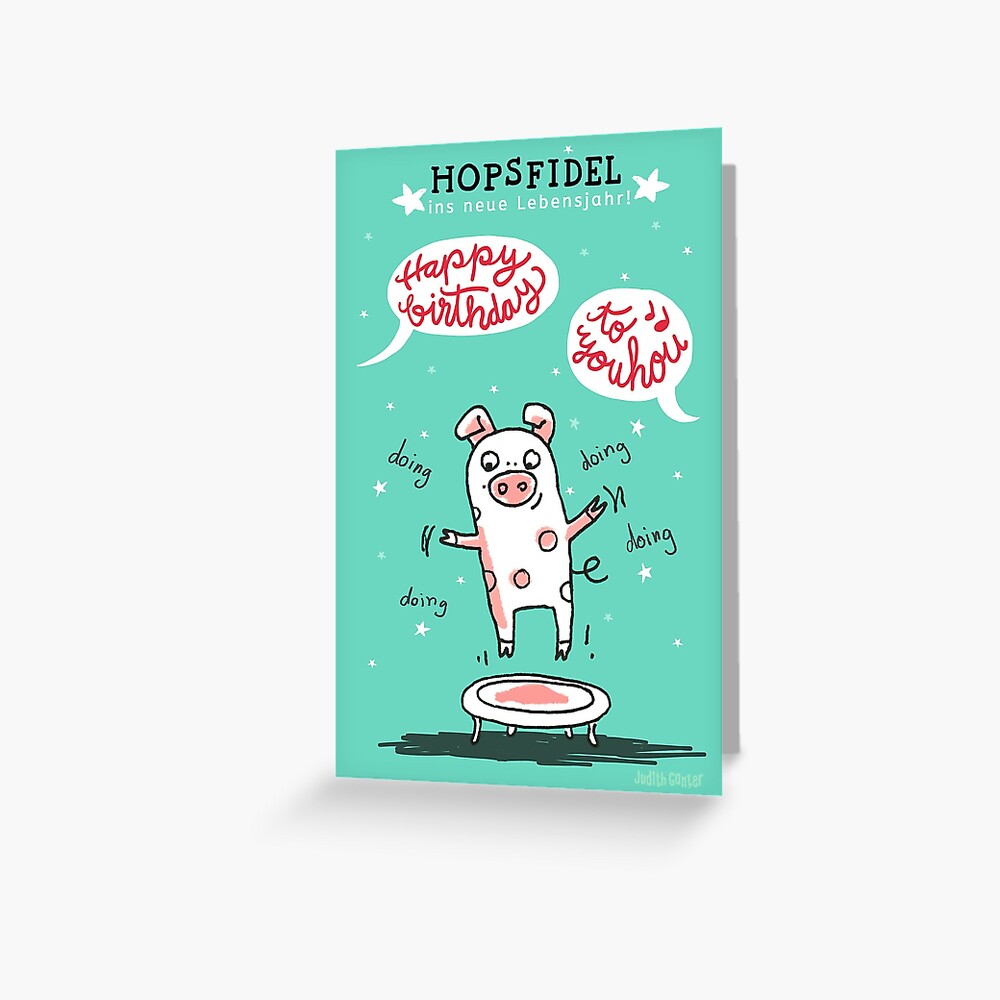 Trampolinschweinchen - Hopsfildel ins neue Lebensjahr - Happy birthday to you Grußkarte