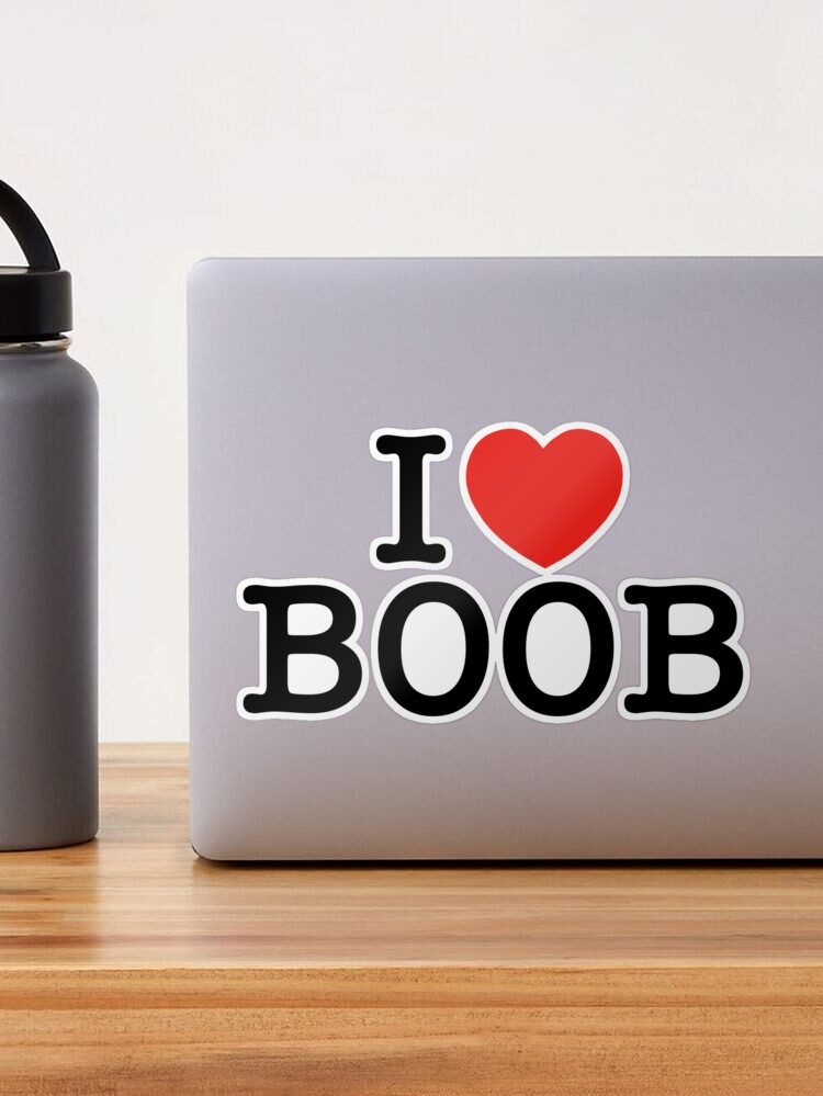 I Love Big Boobs Decal Sticker