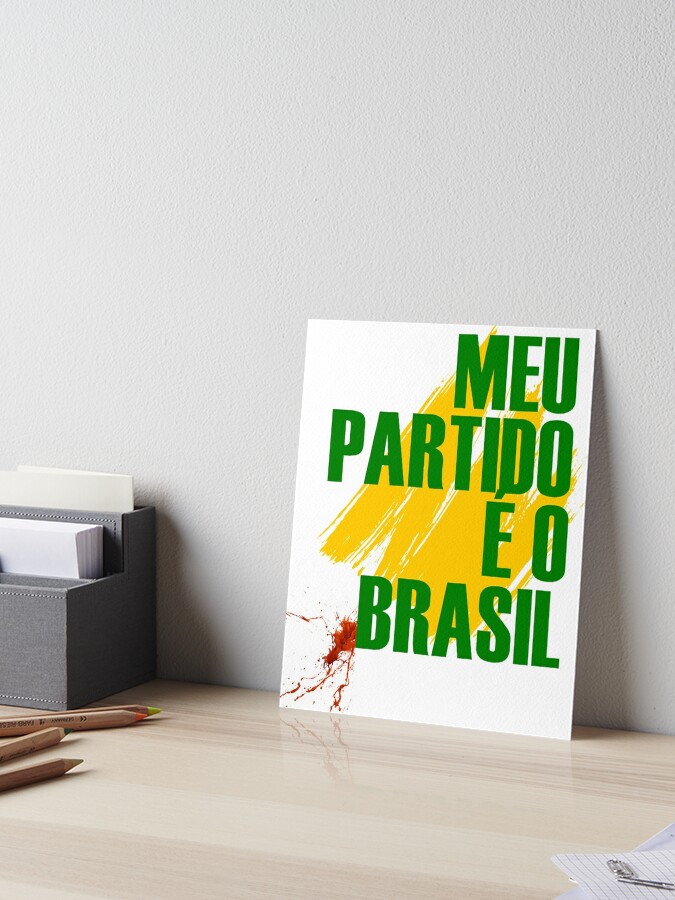 Meu Partido E O Brasil 2 Art Board Print By Boxgamesarts Redbubble