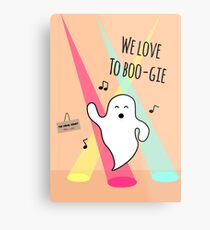 'We Love To Boo-gie' Metal Print