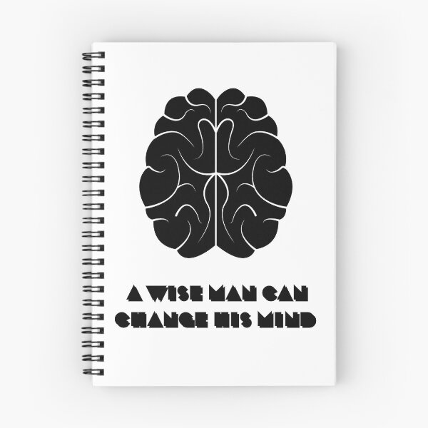 Item preview, A Wise Man Can Change His Mind designed and sold by Dator.