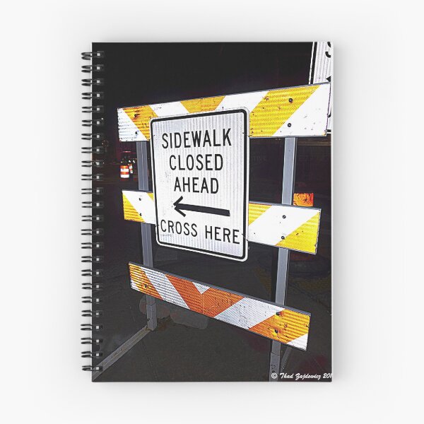 Item preview, Sidewalk closed designed and sold by Thaddeus Zajdowicz.