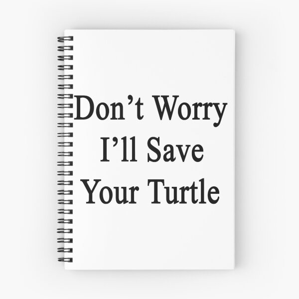 Item preview, Don't Worry I'll Save Your Turtle  designed and sold by supernova23.