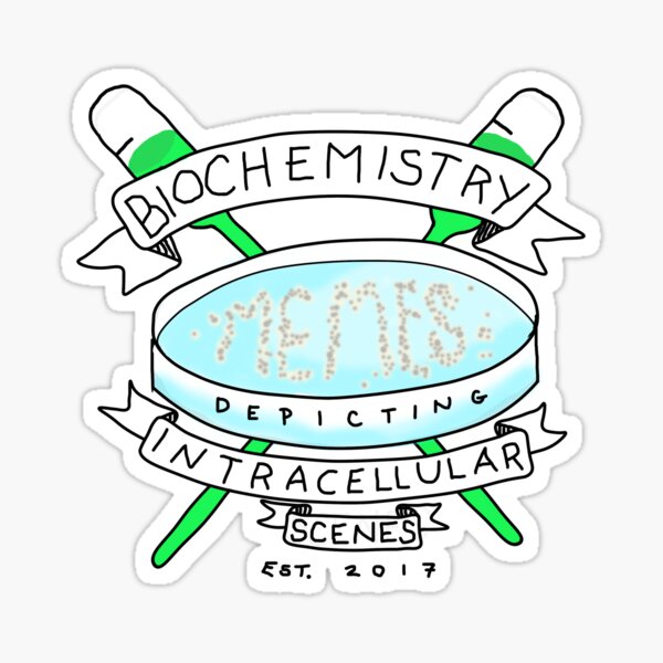 Biochemistry Memes Depicting Intracellular Scenes Sticker