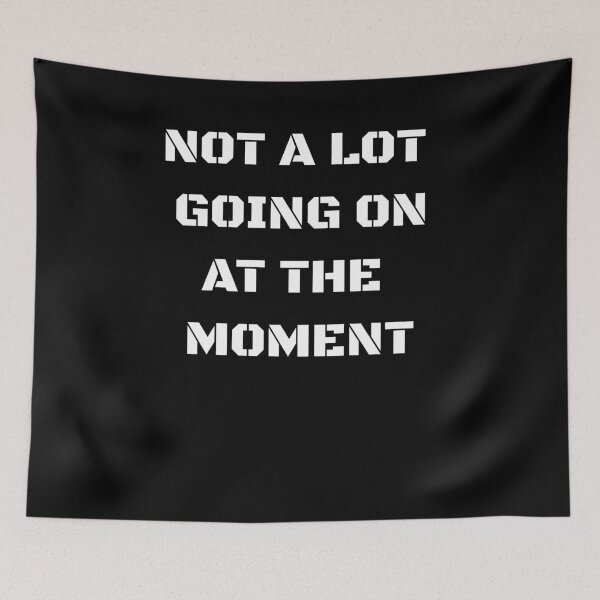 Item preview, Not a Lot Going on at the Moment T Shirt white designed and sold by we1000.