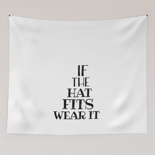 Item preview, If the Hat Fits Wear It Design for Men Women Kids designed and sold by Theodore Cory.